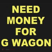 Need Money For G Wagon Backpack thumb 2