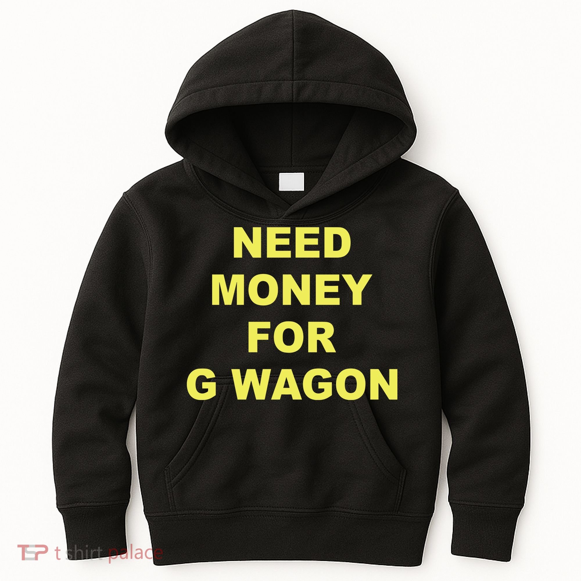 Need Money For G Wagon Kids Hoodie