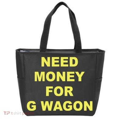 Need Money For G Wagon Tote Bag
