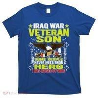 Never Meet Hero I Was Raised By Mine Proud Iraq Veteran Son Meaningful Gift T-Shirt thumb 0