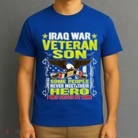 Never Meet Hero I Was Raised By Mine Proud Iraq Veteran Son Meaningful Gift T-Shirt thumb 3