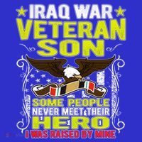 Never Meet Hero I Was Raised By Mine Proud Iraq Veteran Son Meaningful Gift T-Shirt thumb 7