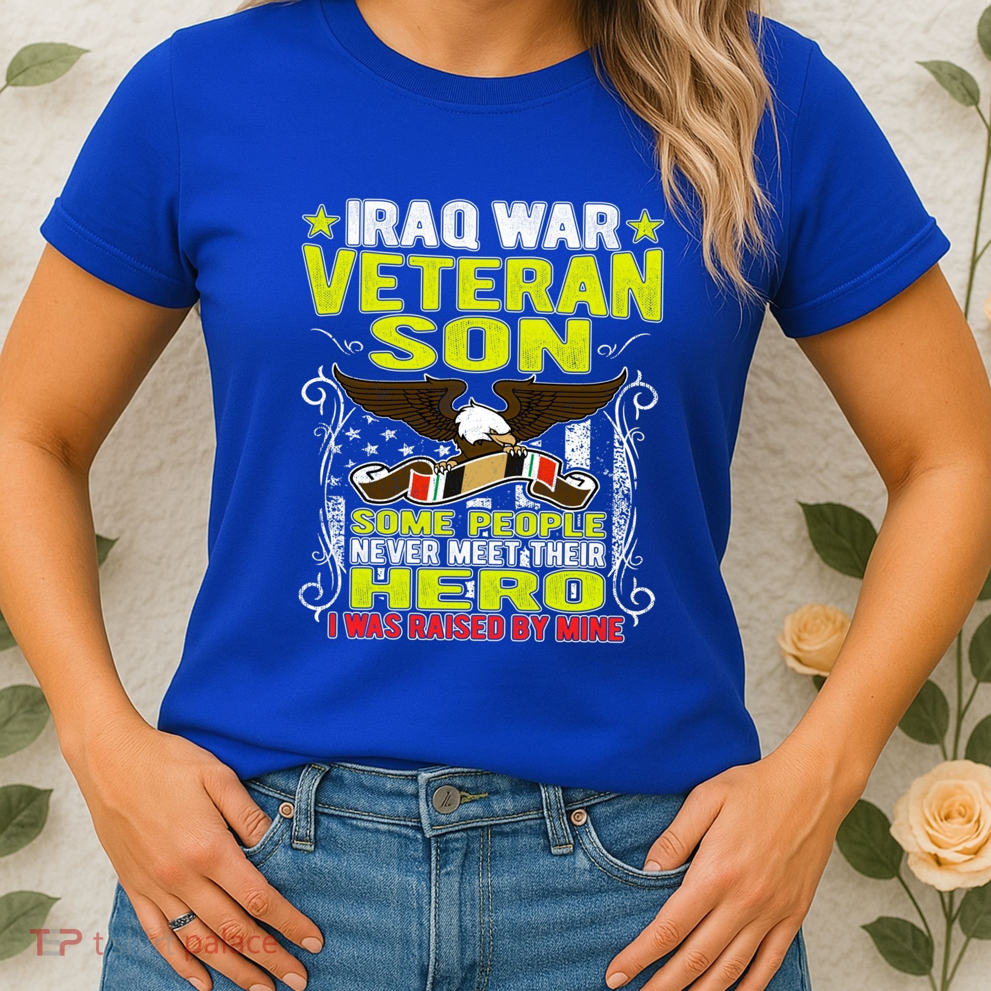 Never Meet Hero I Was Raised By Mine Proud Iraq Veteran Son Meaningful Gift Women's T-Shirt