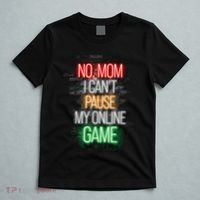 No Mom I CanT Pause My Online Game Funny Gamer T-Shirt thumb 5
