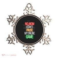 No Mom I CanT Pause My Online Game Funny Gamer Ornament thumb 0