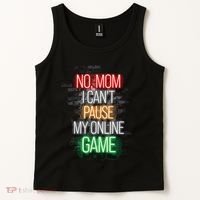 No Mom I CanT Pause My Online Game Funny Gamer Tank Top thumb 2