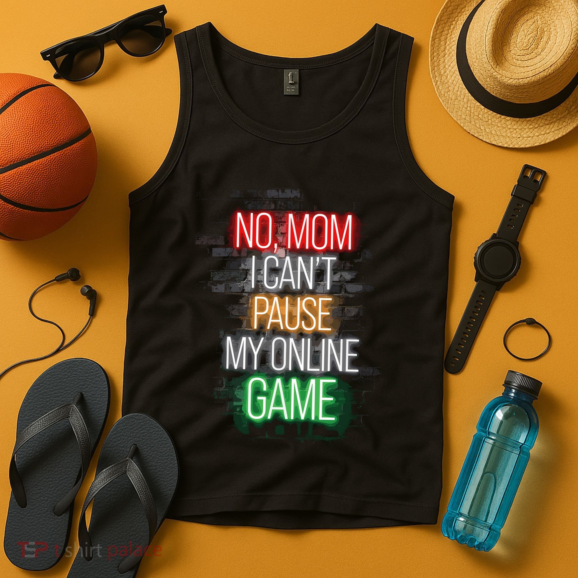 No Mom I CanT Pause My Online Game Funny Gamer Tank Top