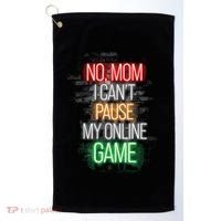No Mom I CanT Pause My Online Game Funny Gamer Golf Towel thumb 0