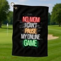 No Mom I CanT Pause My Online Game Funny Gamer Golf Towel thumb 1