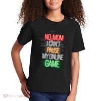 No Mom I CanT Pause My Online Game Funny Gamer Kids T-Shirt thumb 2