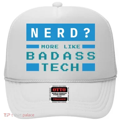 Nerd More Like Badass Tech Hat