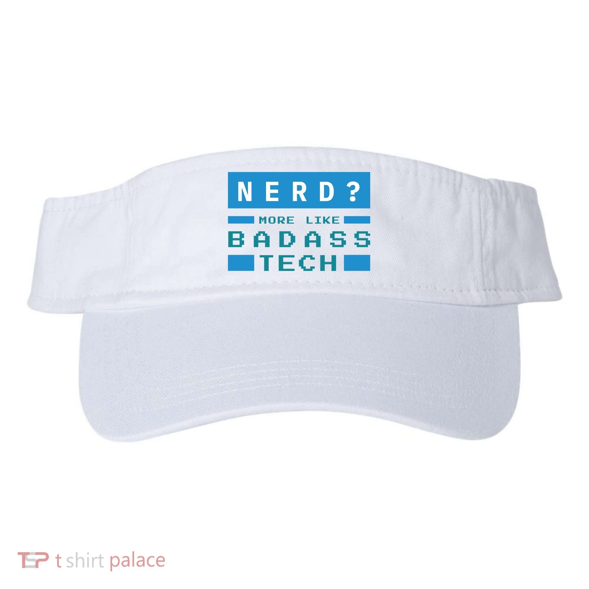 Nerd More Like Badass Tech Visor