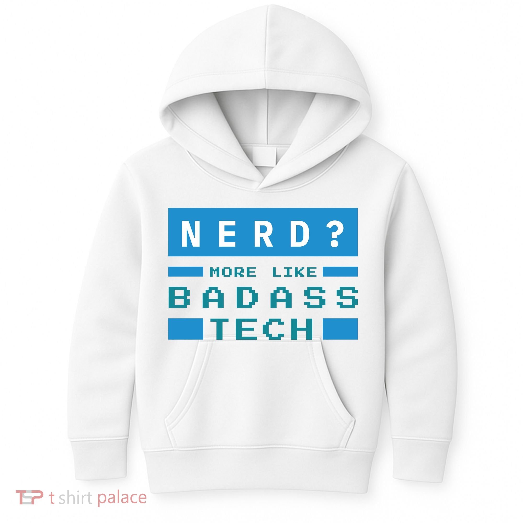 Nerd More Like Badass Tech Kids Hoodie