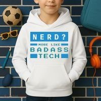 Nerd More Like Badass Tech Kids Hoodie thumb 2