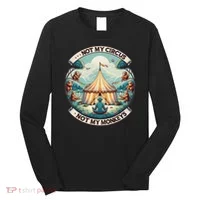 Not My Monkey Not My Circus Funny Monkey Quotes Long Sleeve Shirt thumb 0