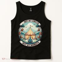 Not My Monkey Not My Circus Funny Monkey Quotes Tank Top thumb 2