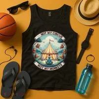 Not My Monkey Not My Circus Funny Monkey Quotes Tank Top thumb 4
