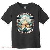 Not My Monkey Not My Circus Funny Monkey Quotes Toddler T-Shirt thumb 0