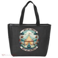 Not My Monkey Not My Circus Funny Monkey Quotes Tote Bag thumb 0