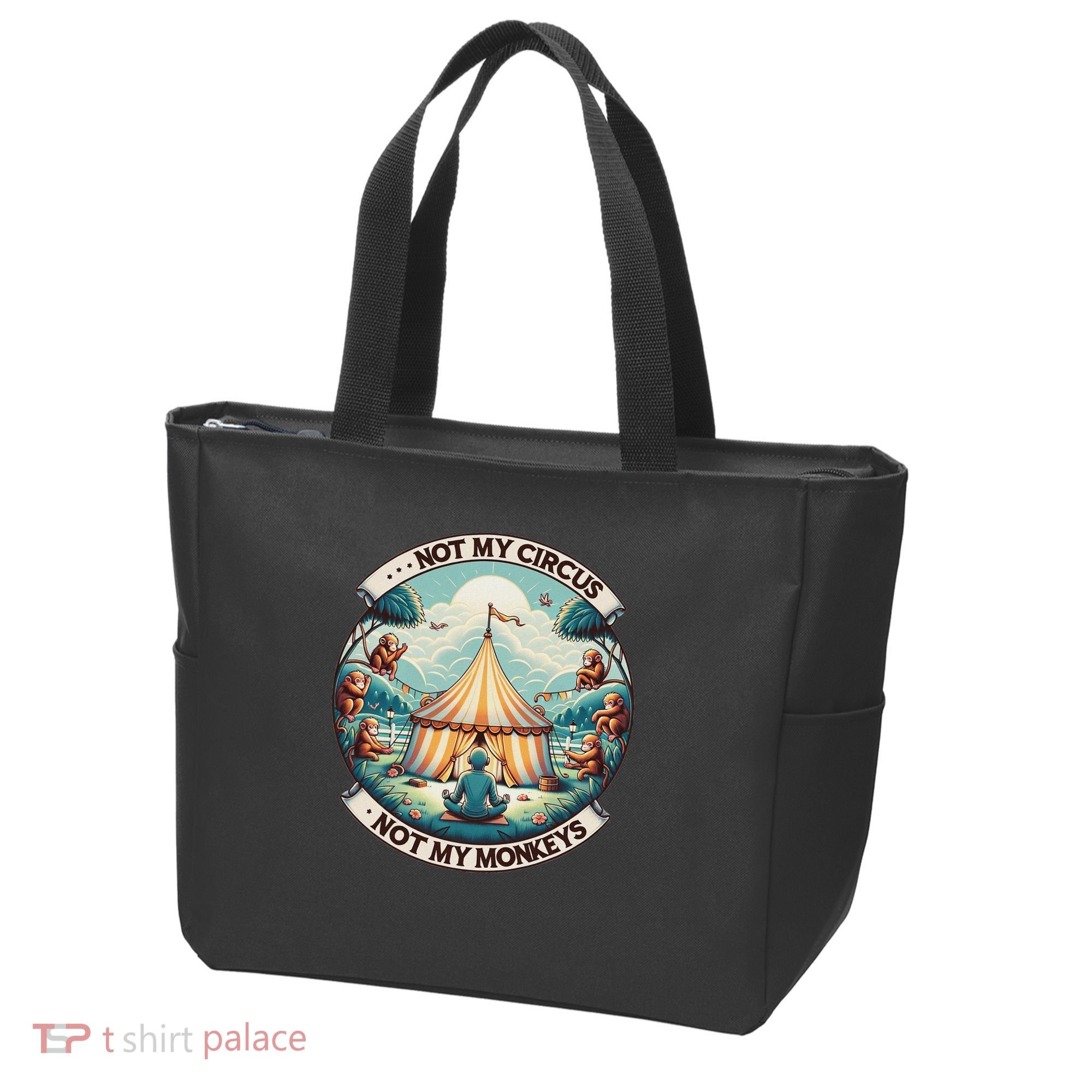 Not My Monkey Not My Circus Funny Monkey Quotes Tote Bag