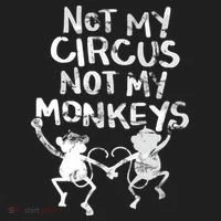 Not My Monkey Not My Circus Funny Monkey Quotes Women's Sweatshirt thumb 2
