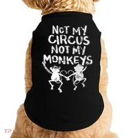 Not My Monkey Not My Circus Funny Monkey Quotes Doggie Tank thumb 0