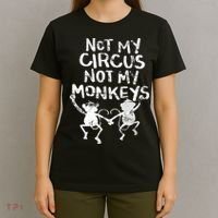 Not My Monkey Not My Circus Funny Monkey Quotes T-Shirt thumb 4