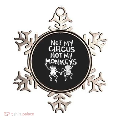 Not My Monkey Not My Circus Funny Monkey Quotes Ornament