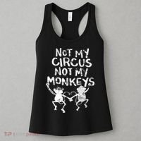 Not My Monkey Not My Circus Funny Monkey Quotes Women's Tank Top thumb 3