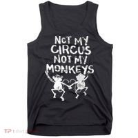 Not My Monkey Not My Circus Funny Monkey Quotes Tank Top thumb 0