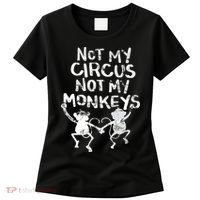 Not My Monkey Not My Circus Funny Monkey Quotes Women's T-Shirt thumb 0