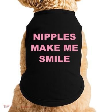 Nipples Make Me Smile Doggie Tank
