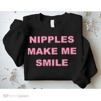 Nipples Make Me Smile Sweatshirt thumb 2