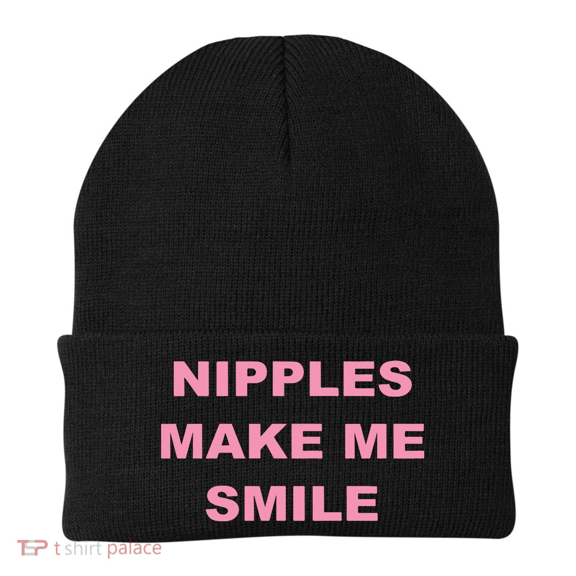 Nipples Make Me Smile Beanie