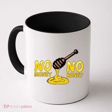 No Money No Honey Coffee Mug