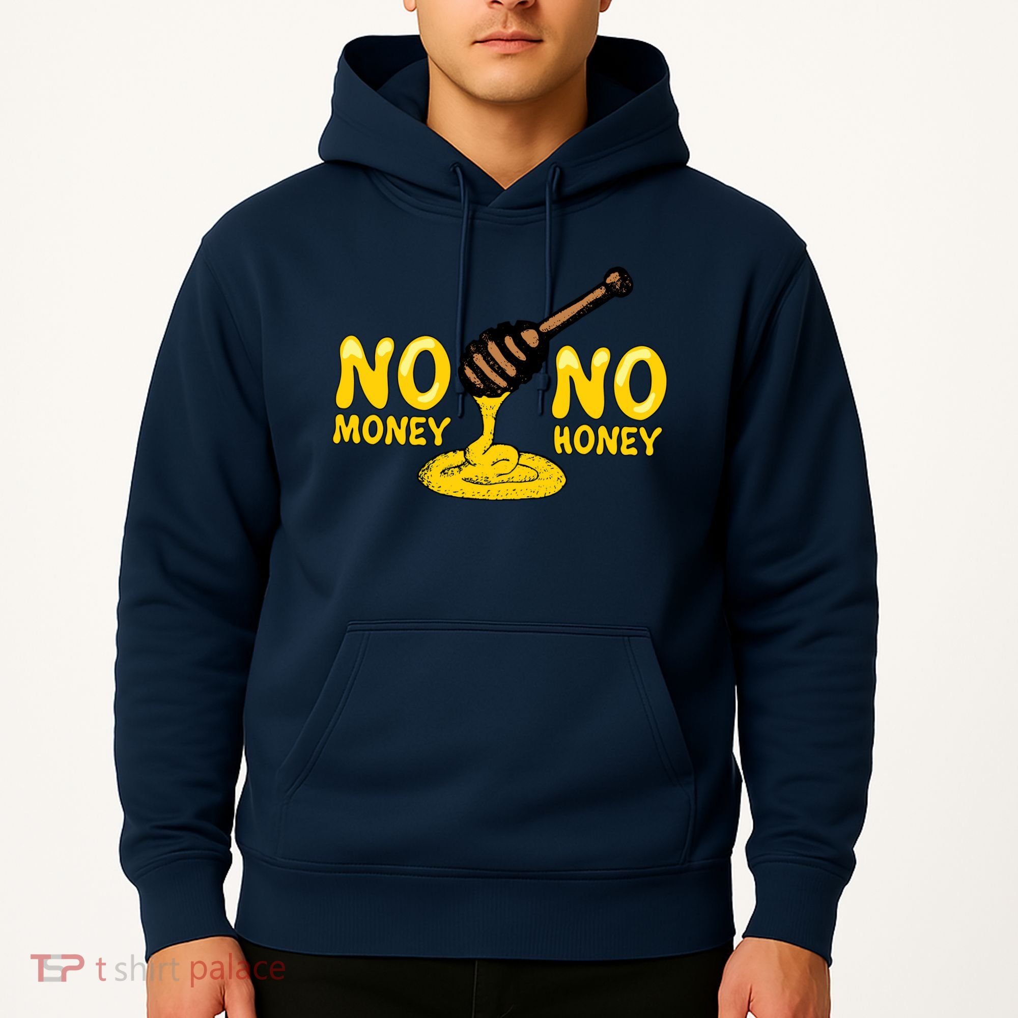 No Money No Honey Hoodie