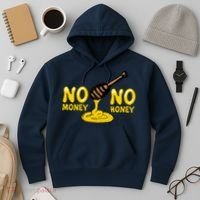 No Money No Honey Hoodie thumb 3