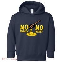 No Money No Honey Toddler Hoodie thumb 0