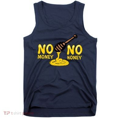 No Money No Honey Tank Top