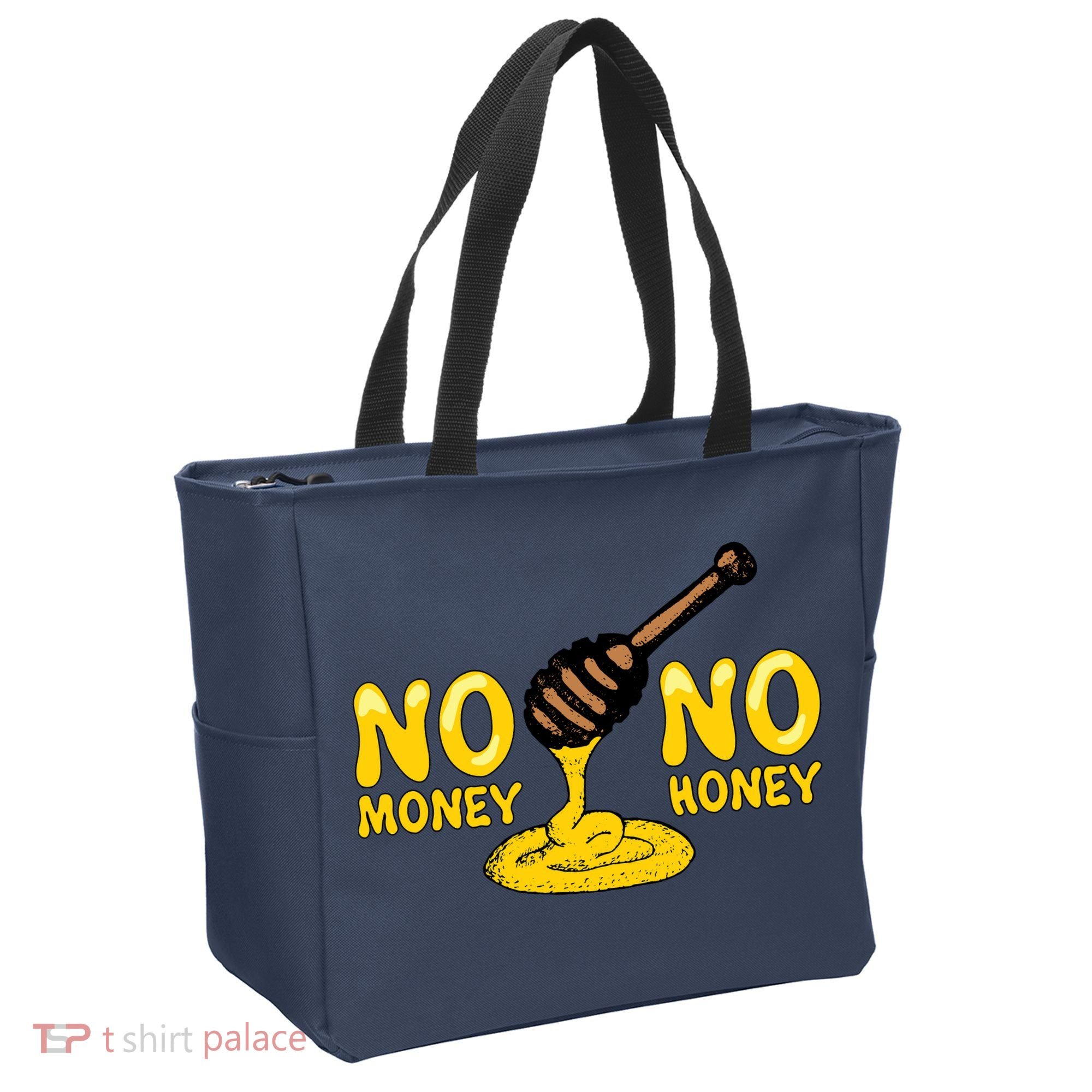 No Money No Honey Tote Bag