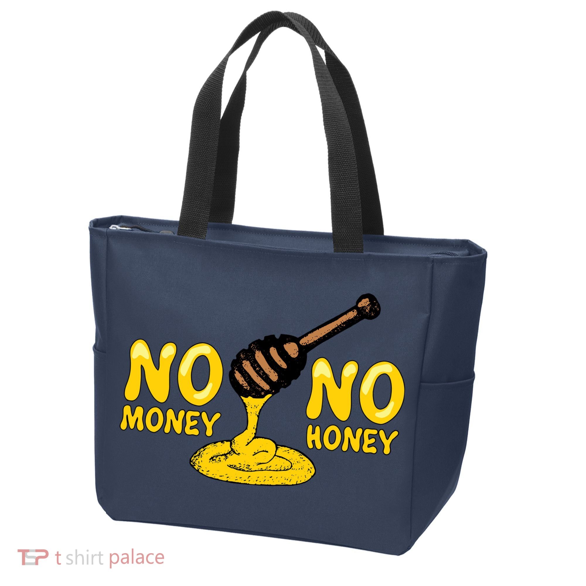 No Money No Honey Tote Bag