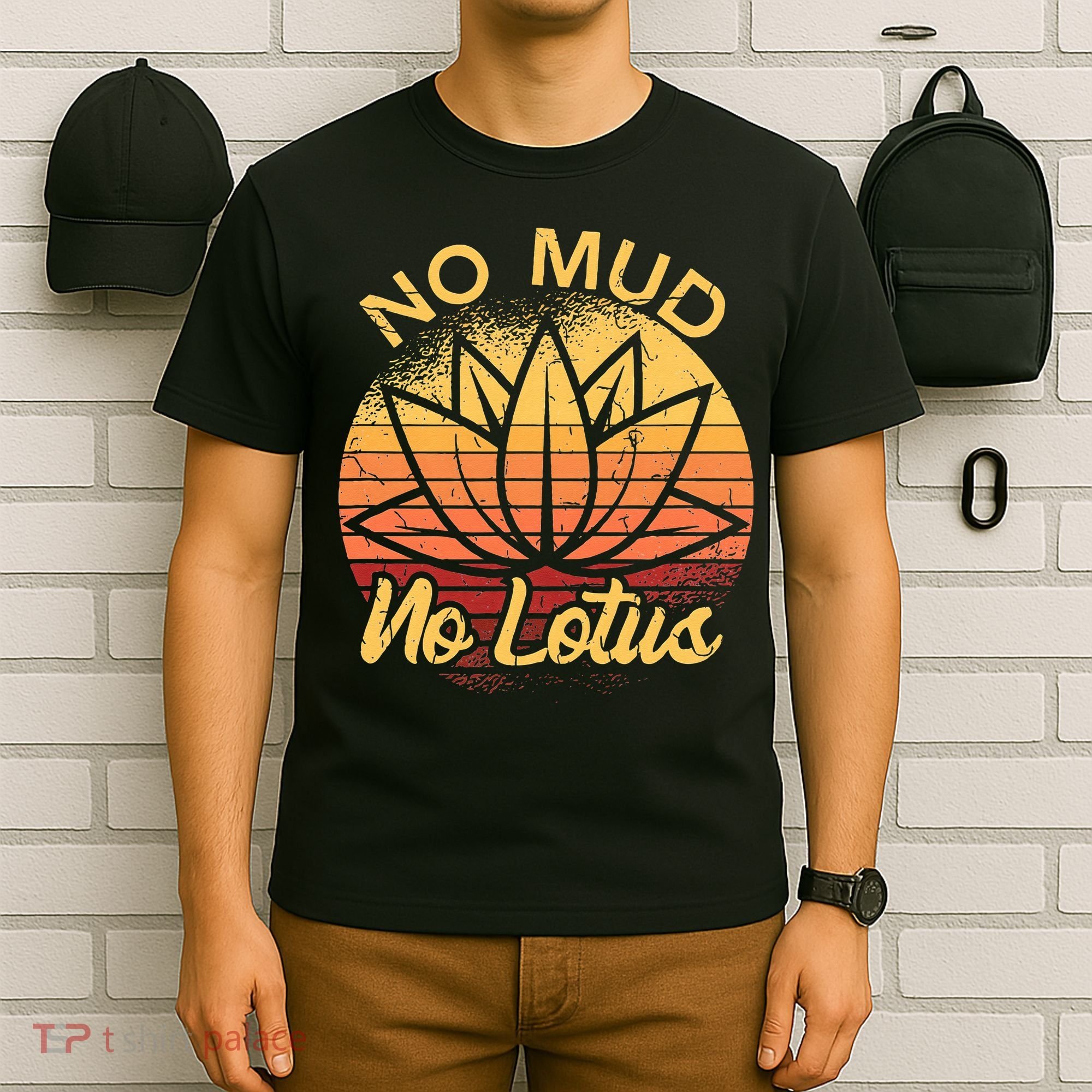 No Mud No Lotus Flower Yoga Meditation Spiritual Gift T-Shirt