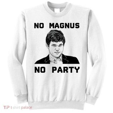 No Magnus No Party Sweatshirt