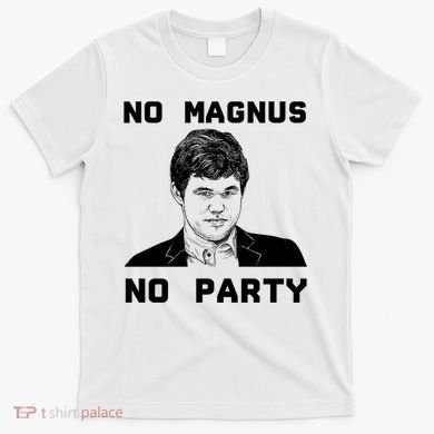No Magnus No Party T-Shirt