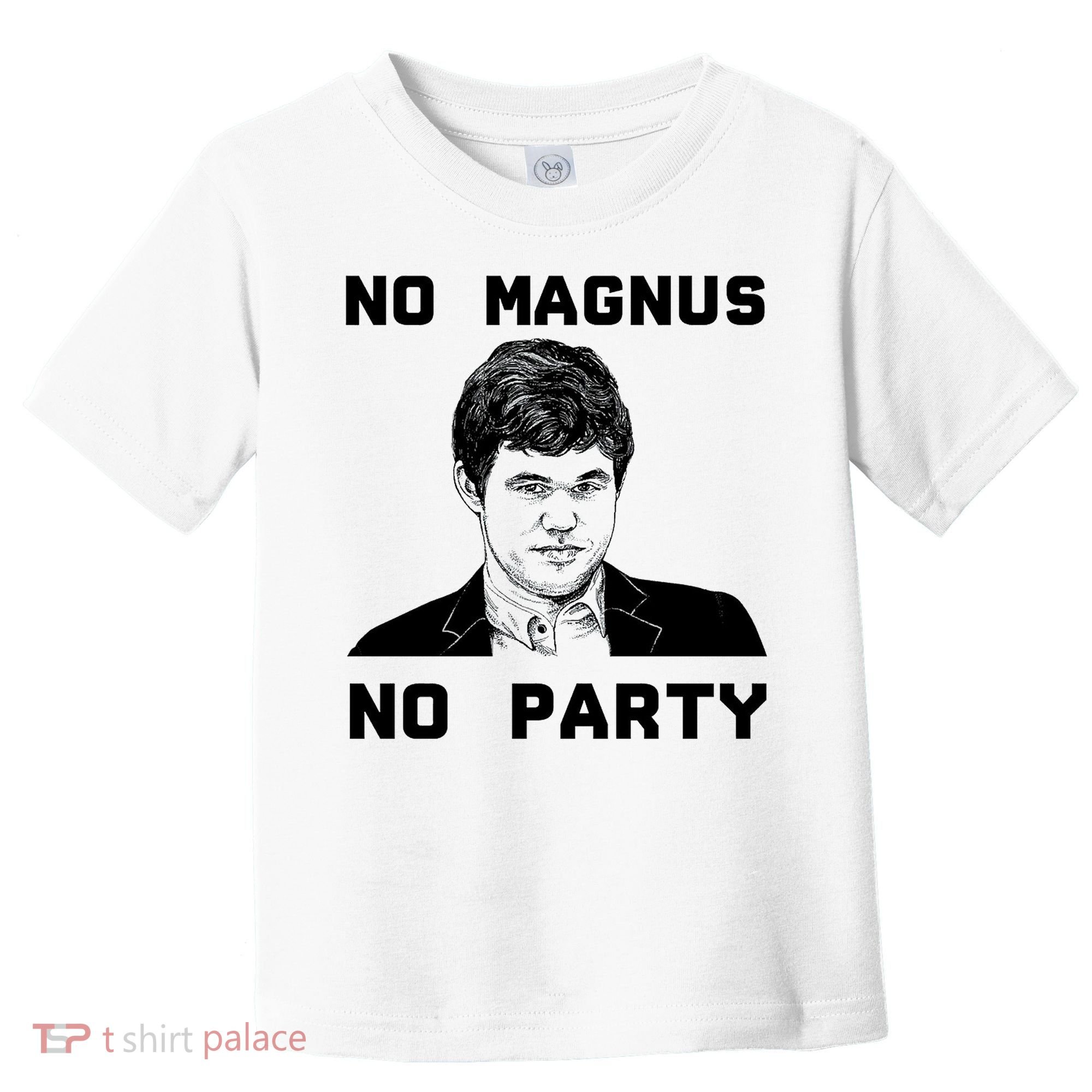 No Magnus No Party Toddler T-Shirt