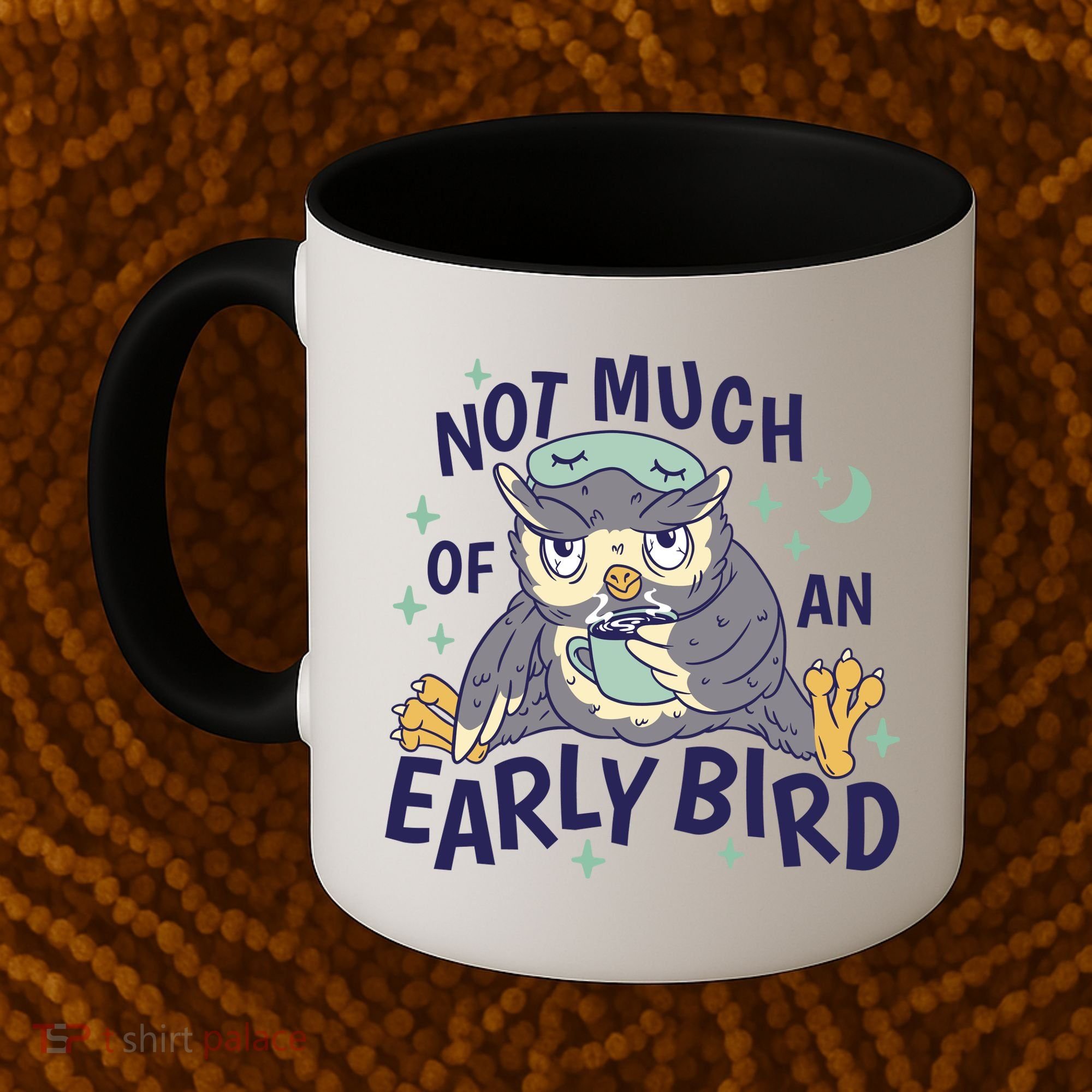 Not Much Of An Early Bird Owl Coffee Mug