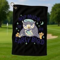 Not Much Of An Early Bird Owl Golf Towel thumb 1