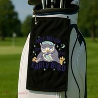 Not Much Of An Early Bird Owl Golf Towel thumb 2