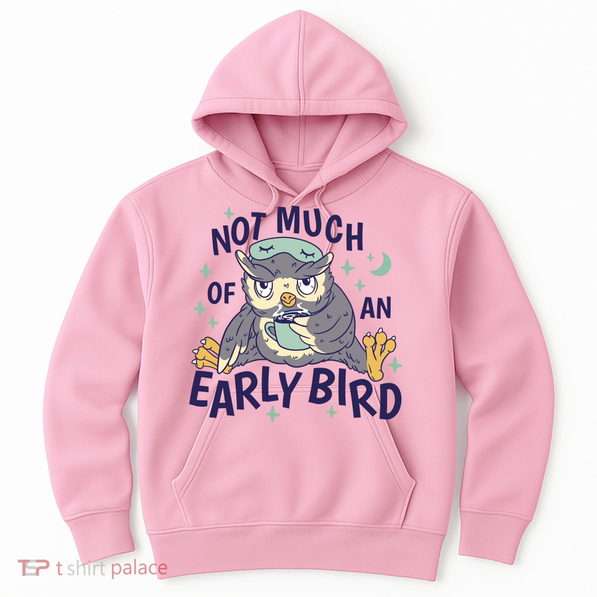 Not Much Of An Early Bird Owl Hoodie