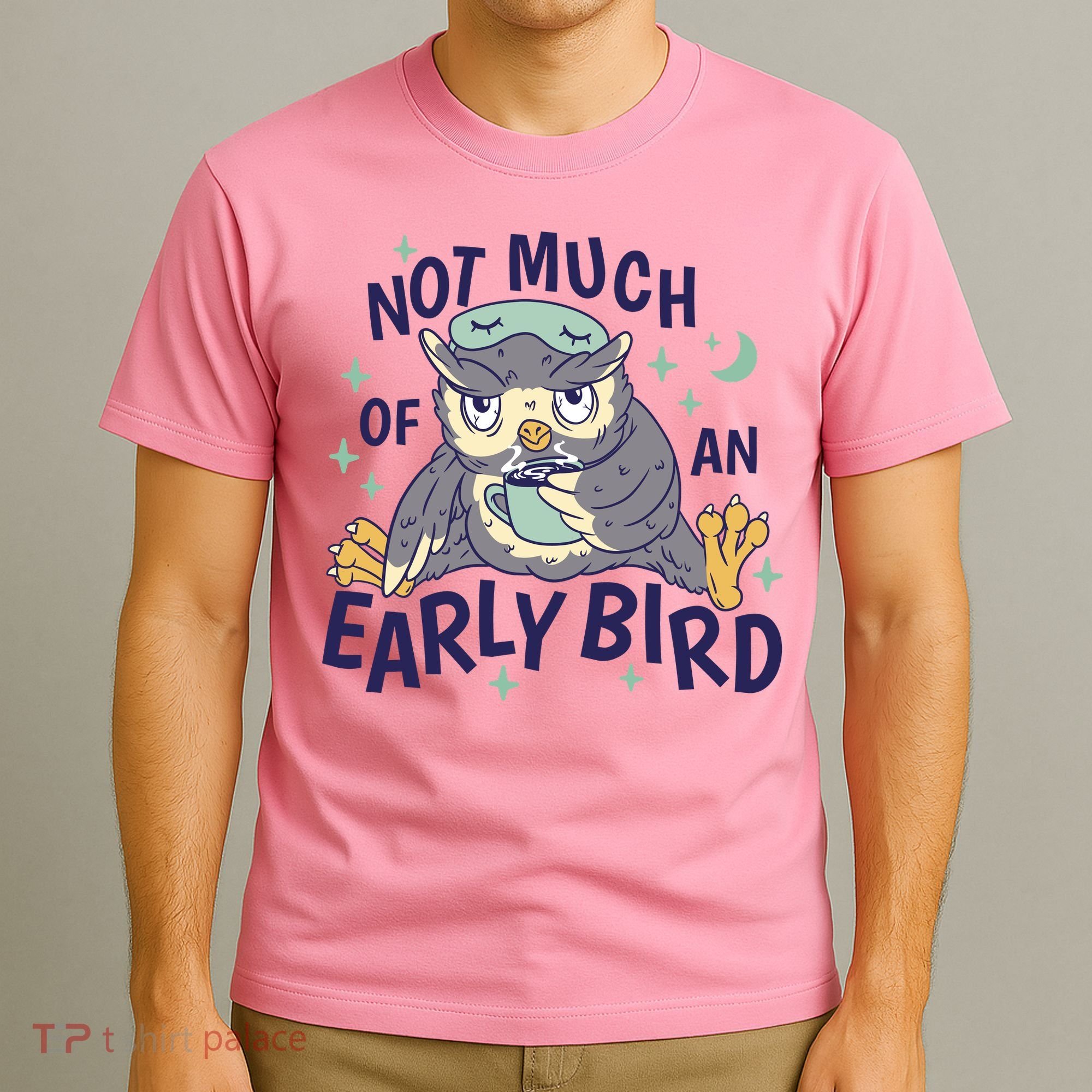 Not Much Of An Early Bird Owl T-Shirt